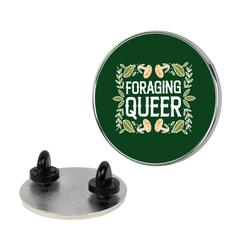 Foraging Queer Pin