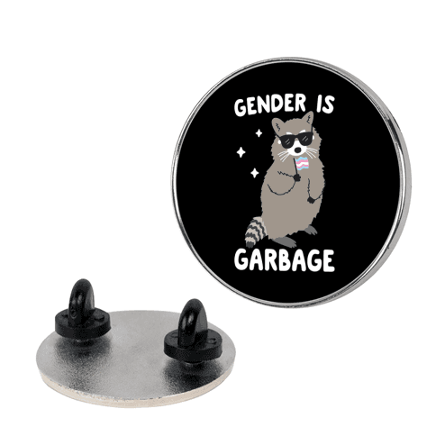 Gender Is Garbage Trans Raccoon Lapel Pin