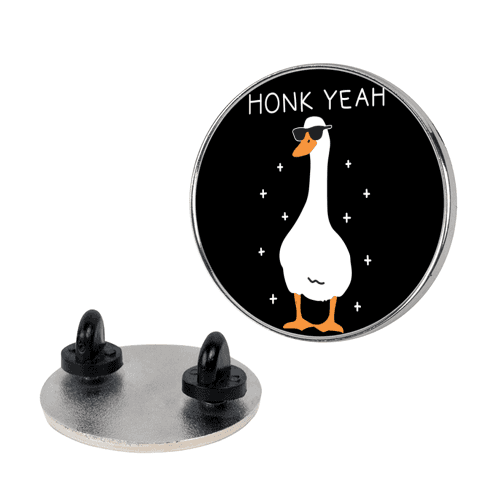 Honk Yeah Goose Lapel Pin