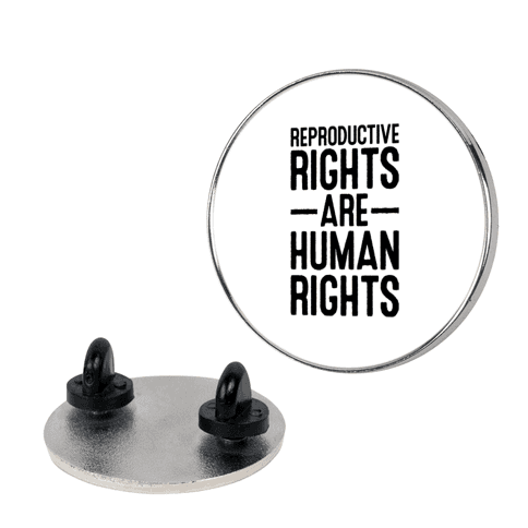 Reproductive Rights Are Human Rights Pin