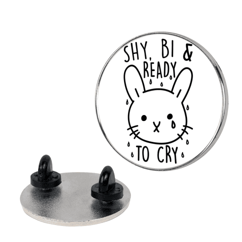 Shy Bi and Ready to Cry Pin