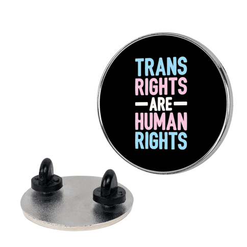 Trans Rights Are Human Rights Lapel Pin