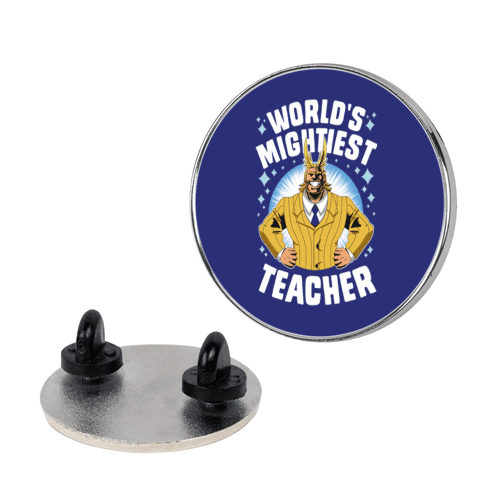 World's Mightiest Teacher Pin