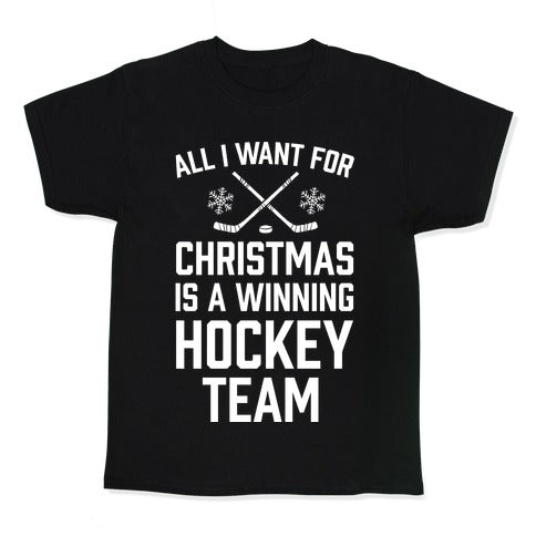 All I Want For Christmas A Winning Hockey Team Kid's Tee