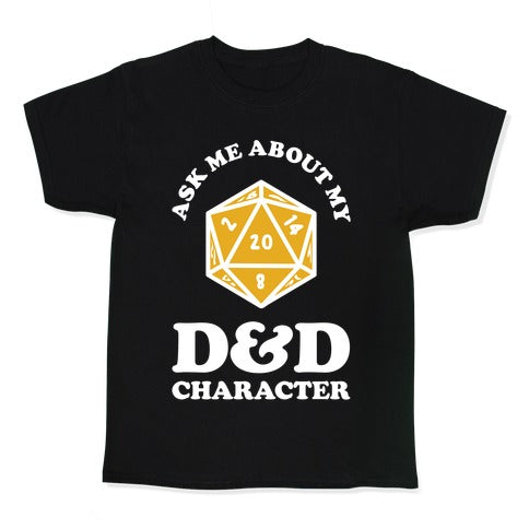 Ask Me About My D&D Character Kid's Tee