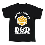 Ask Me About My D&D Character Kid's Tee