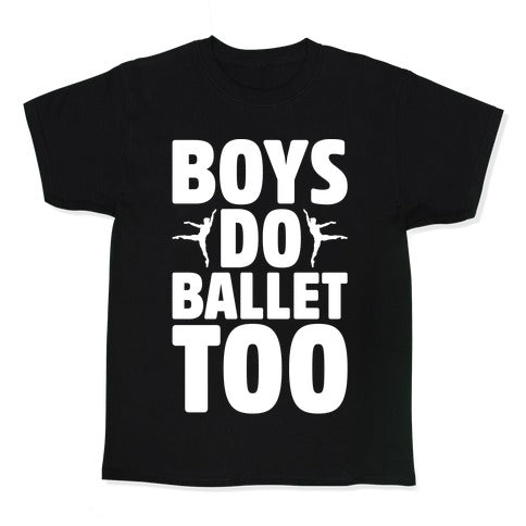 Boys Do Ballet Too White Print Kid's Tee