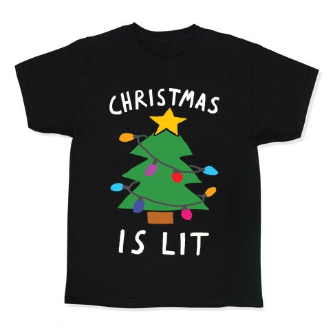 Christmas Is Lit  Kid's Tee