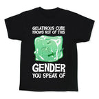 Gelatinous Cube Knows Not Of This Gender You Speak Of Kid's Tee