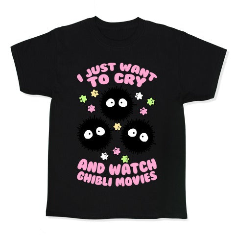 I Just Want To Cry And Watch Ghibli Movies Kid's Tee