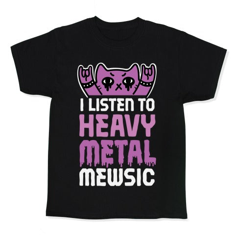 I Listen To Heavy Metal Mew-sic Kid's Tee