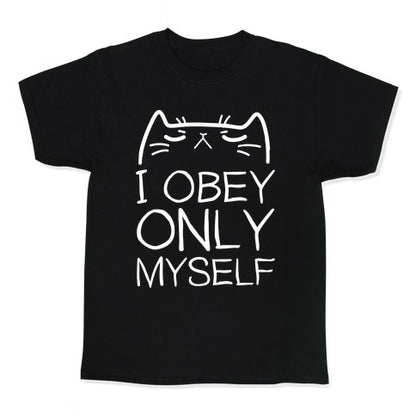 I Obey ONLY myself Kid's Tee