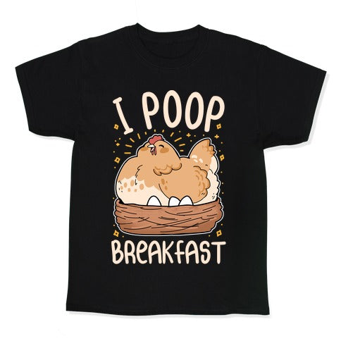 I Poop Breakfast Kid's Tee