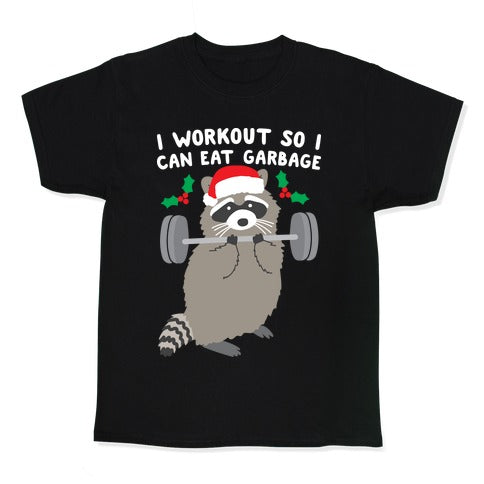 I Workout So I Can Eat Garbage - Christmas Raccoon Kid's Tee