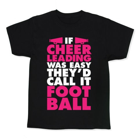 If Cheerleading Was Easy Kid's Tee