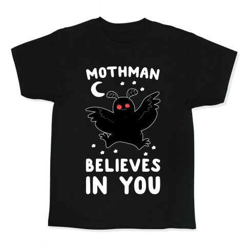 Mothman Believes in You Kid's Tee