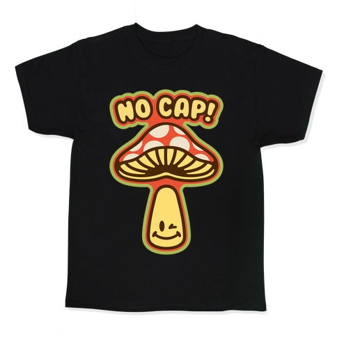 No Cap Mushroom Parody Kid's Tee