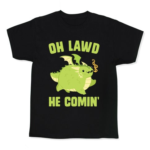 OH LAWD HE COMIN' Dragon Kid's Tee