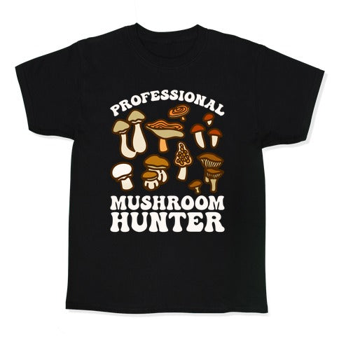 Professional Mushroom Hunter Kid's Tee