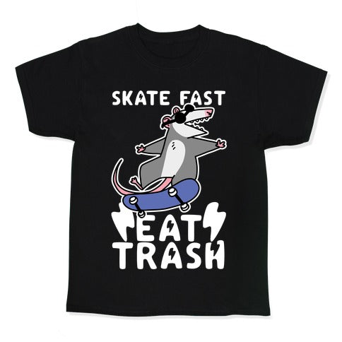 Skate Fast, Eat Trash Kid's Tee