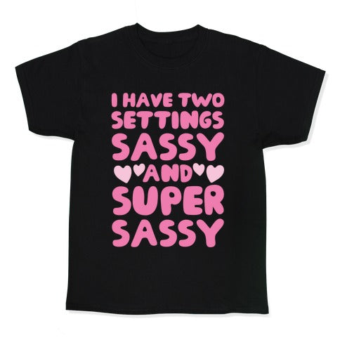 Super Sassy Kid's Tee