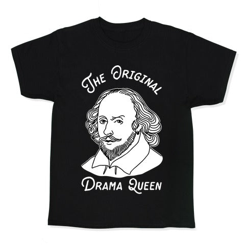The Original Drama Queen Shakespeare Kid's Tee