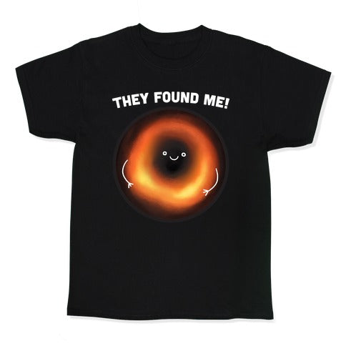They Found Me Black Hole Kid's Tee