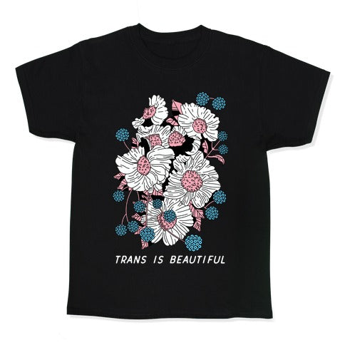 Trans is beautiful Kid's Tee