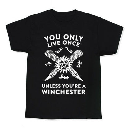 You Only Live Once Unless You're A Winchester Kid's Tee