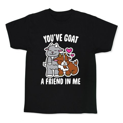 You've Goat a Friend in Me Kid's Tee