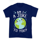 Am I A Joke To You? Kid's Tee