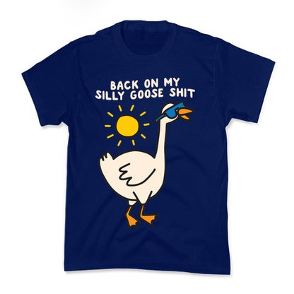 Back On My Silly Goose Shit Kid's Tee