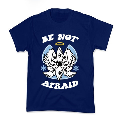 Be Not Afraid (Snow Angel) Kid's Tee