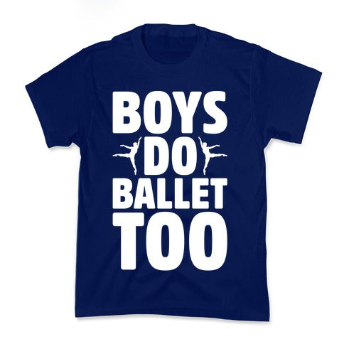 Boys Do Ballet Too White Print Kid's Tee