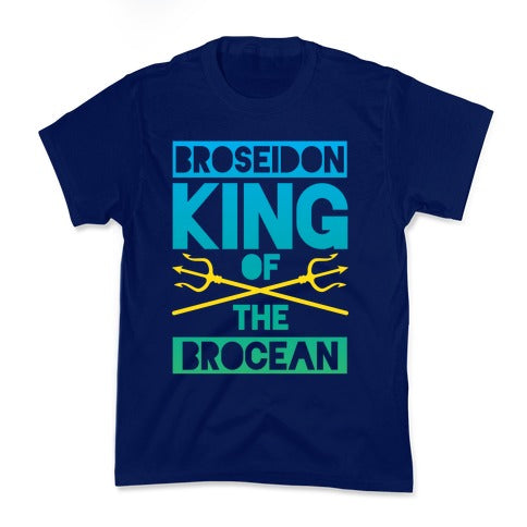 Broseidon King Of The Brocean Kid's Tee