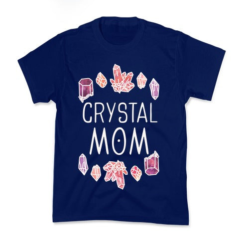 Crystal Mom Kid's Tee