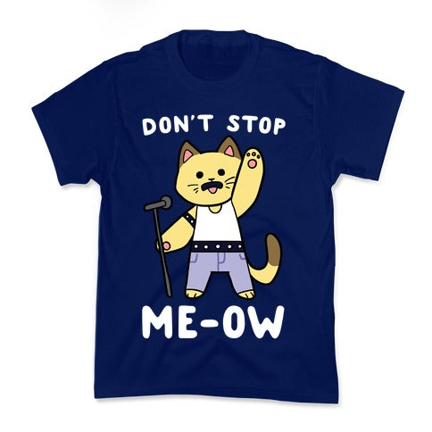 Don't Stop Me-ow Kid's Tee