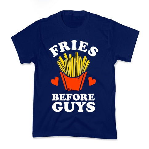 Fries Before Guys Kid's Tee