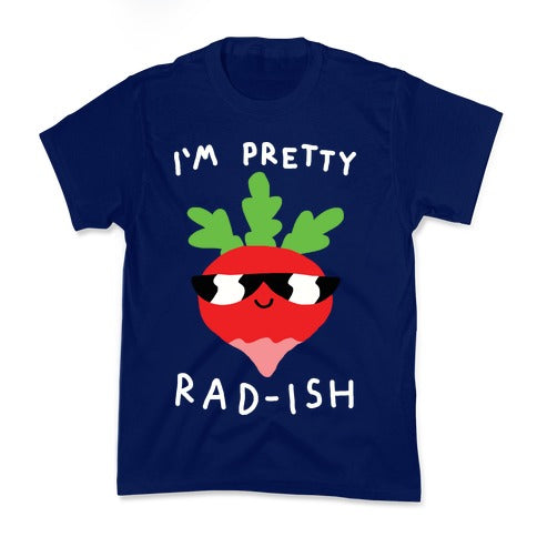 I'm Pretty Rad-ish Kid's Tee