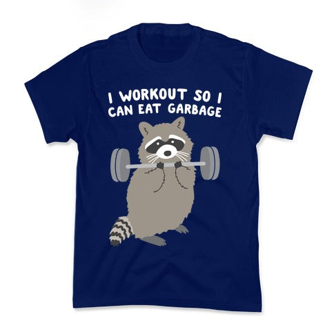 I Workout So I Can Eat Garbage Raccoon Kid's Tee