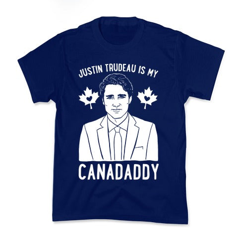 Justin Trudeau Is My Canadaddy Parody White Print  Kid's Tee