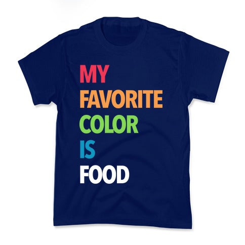 My Favorite Color is Food Kid's Tee