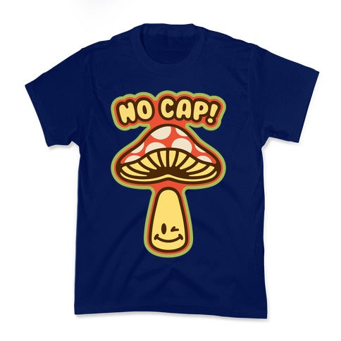 No Cap Mushroom Parody Kid's Tee
