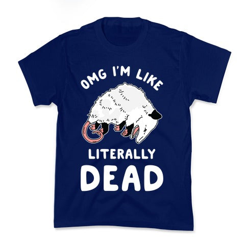 OMG I'm Literally Dead Possum Kid's Tee