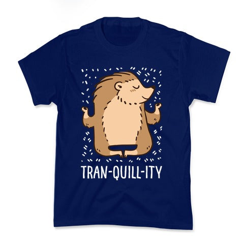 Tran-QUILL-ity - Hedgehog Kid's Tee