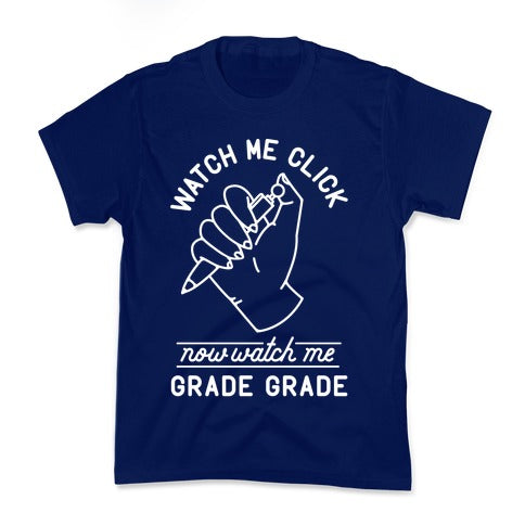 Watch Me Click Now Watch Me Grade Grade Kid's Tee