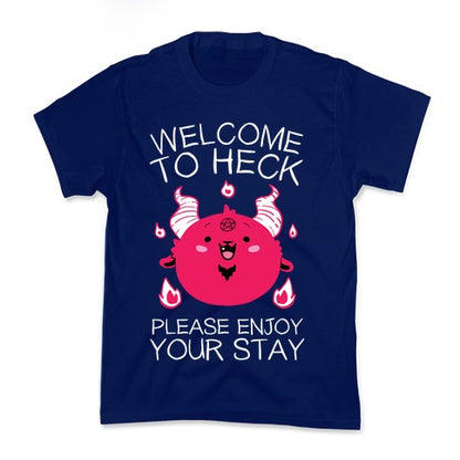 Welcome To Heck, Please Enjoy Your Stay Kid's Tee