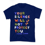Your Silence Will Not Protect You - Audre Lorde Quote Kid's Tee