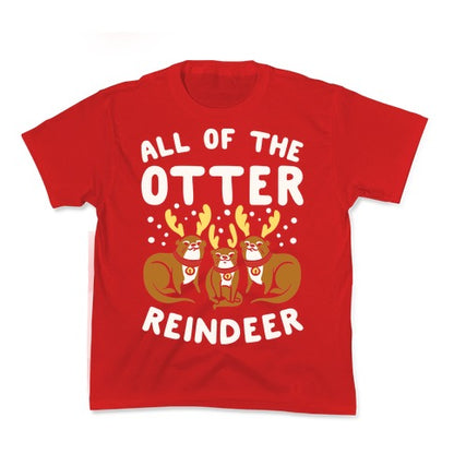 All of The Otter Reindeer Kid's Tee