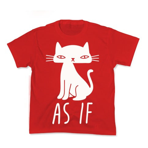 As If Cat  Kid's Tee